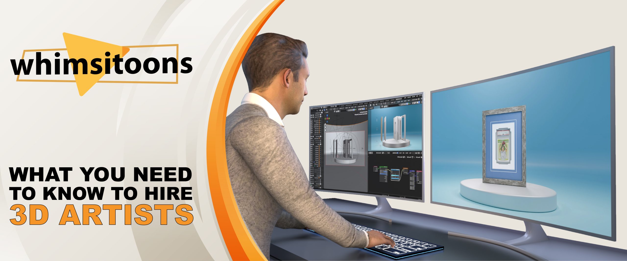 What You Need to Know to Hire 3D Artists Image