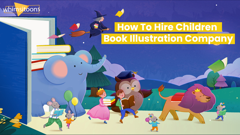 How To Hire Children Book Illustration Company – Key Considerations Image